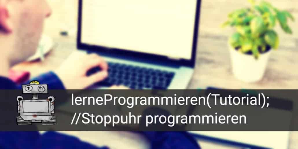 Stoppuhr programmieren tutorial